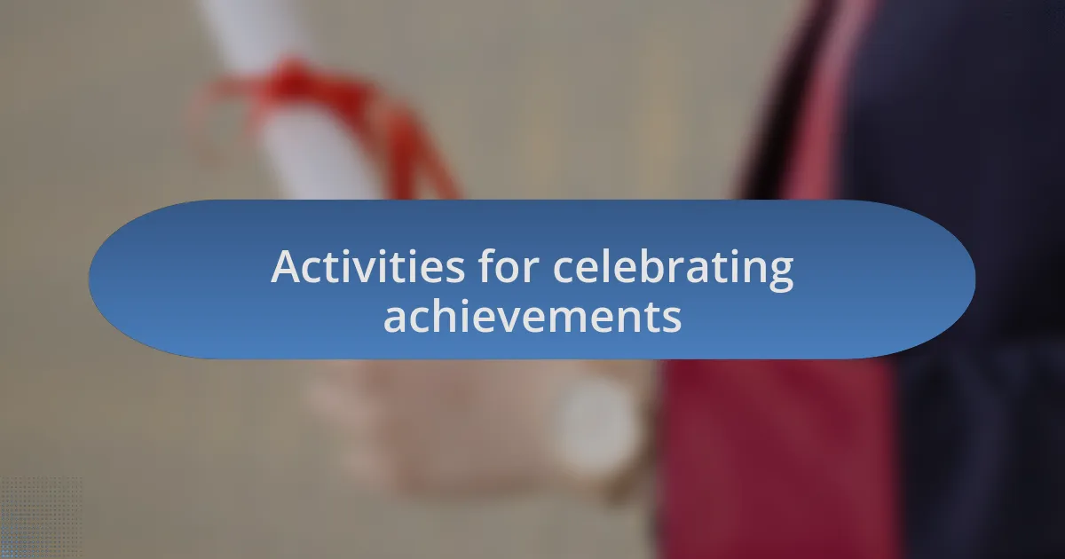 Activities for celebrating achievements