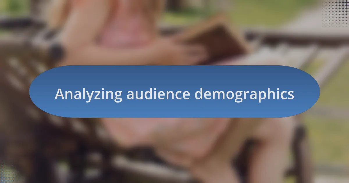 Analyzing audience demographics