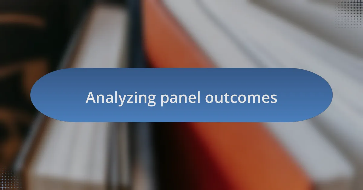 Analyzing panel outcomes