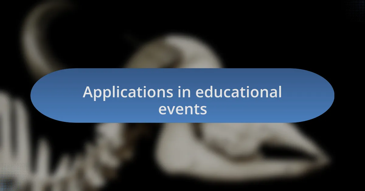 Applications in educational events