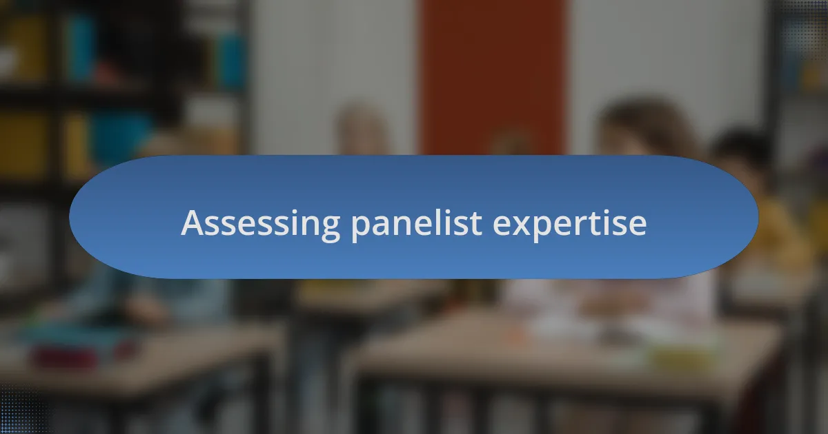 Assessing panelist expertise