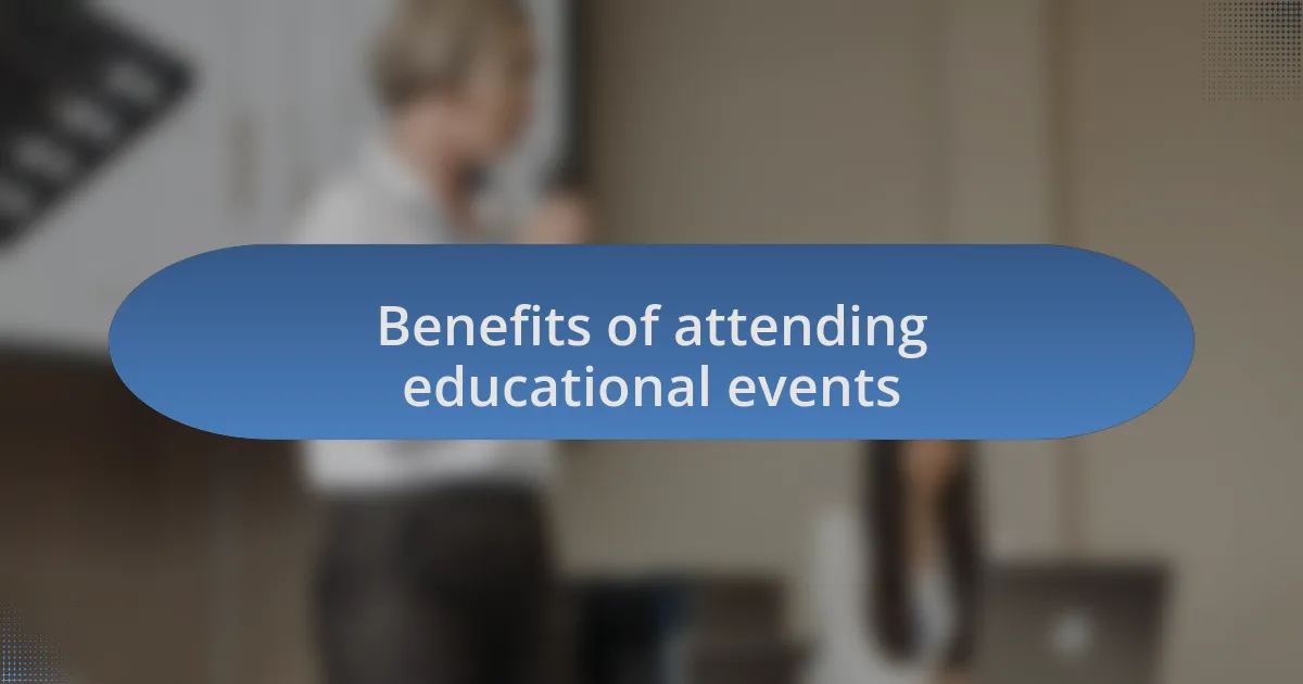 Benefits of attending educational events