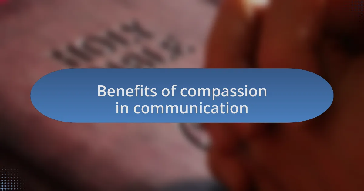 Benefits of compassion in communication