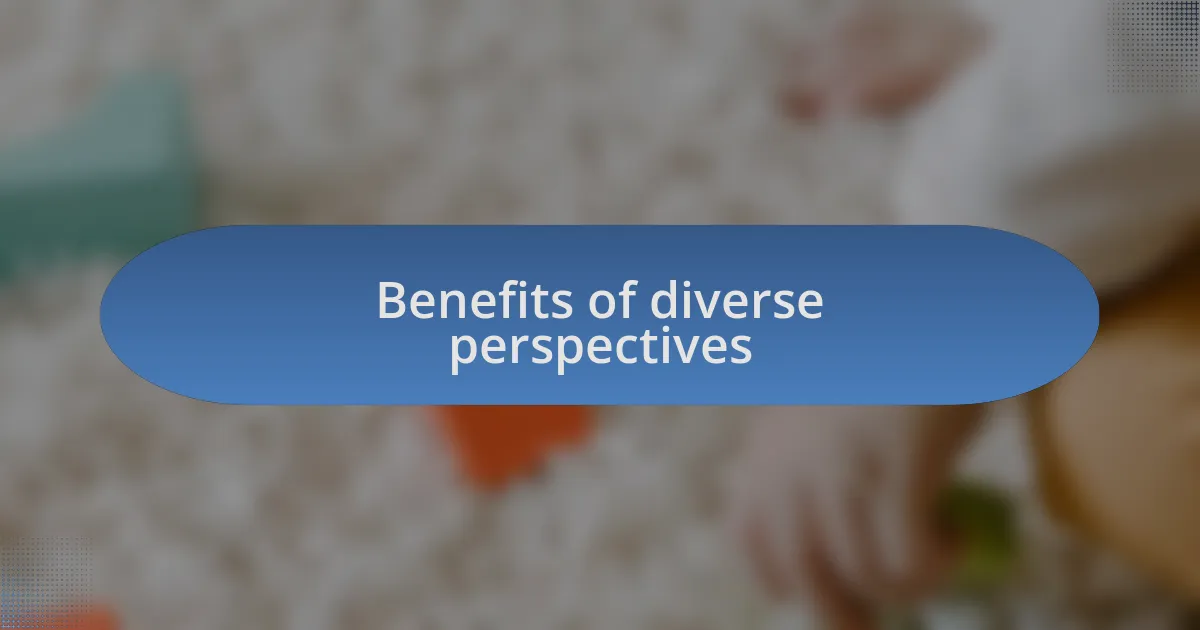 Benefits of diverse perspectives