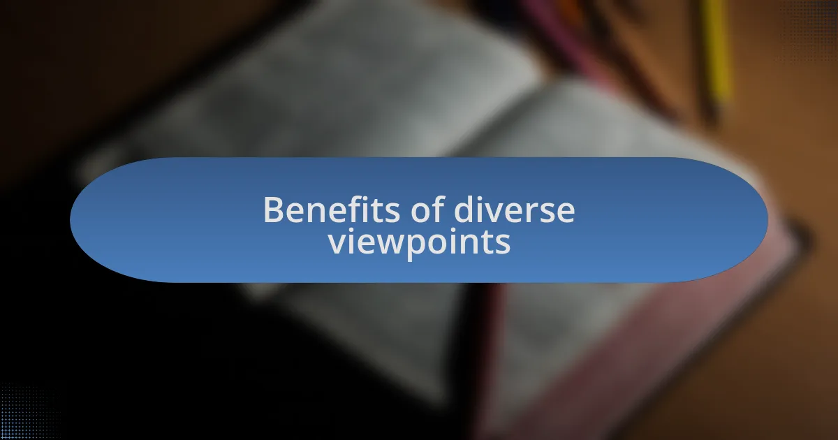 Benefits of diverse viewpoints