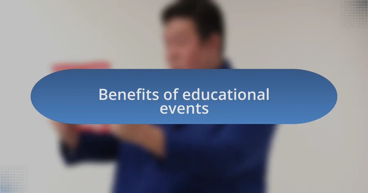 Benefits of educational events