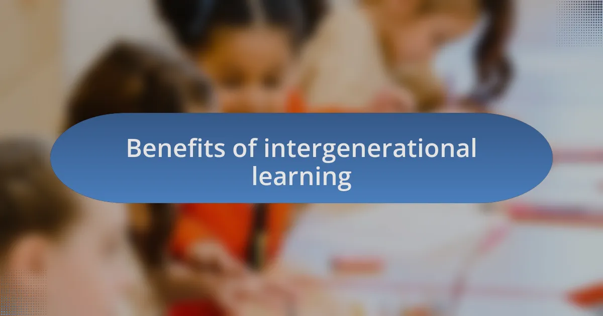 Benefits of intergenerational learning