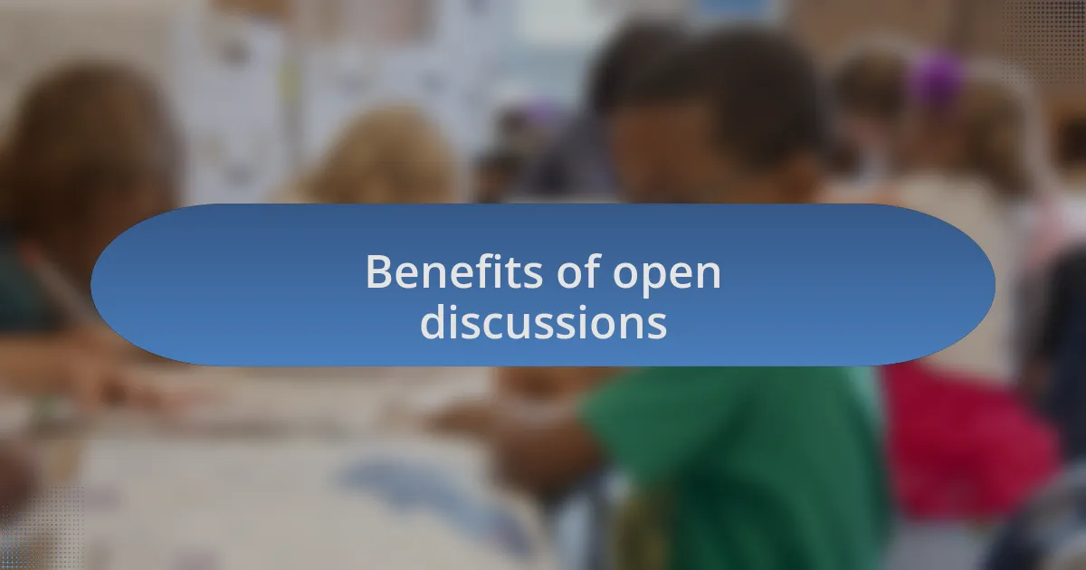 Benefits of open discussions