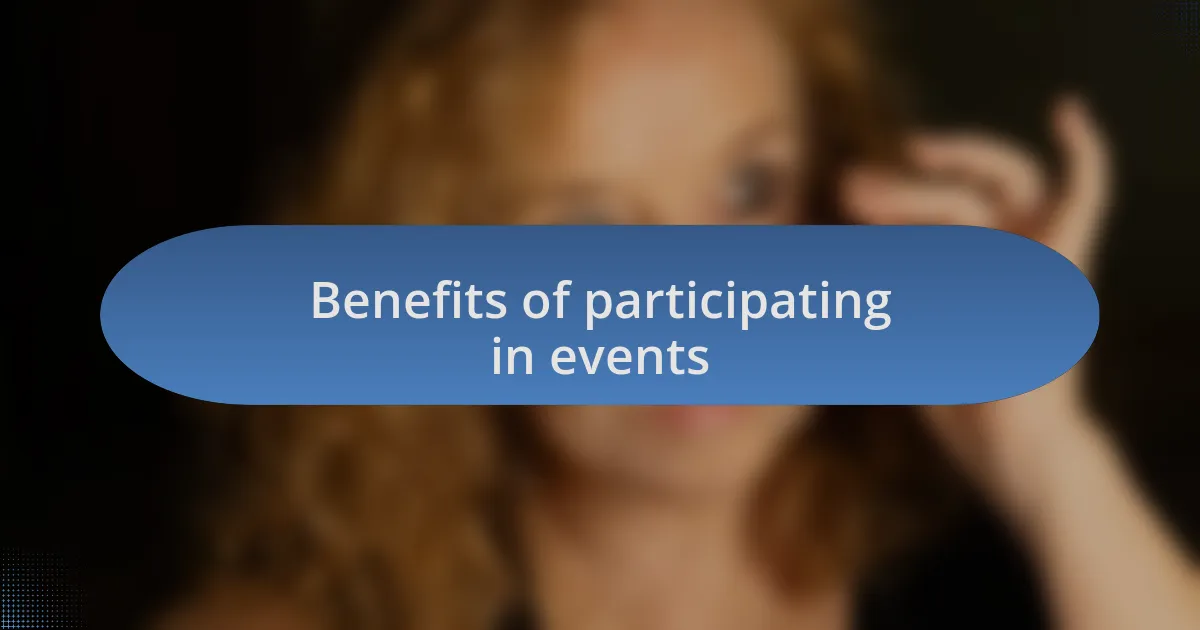 Benefits of participating in events
