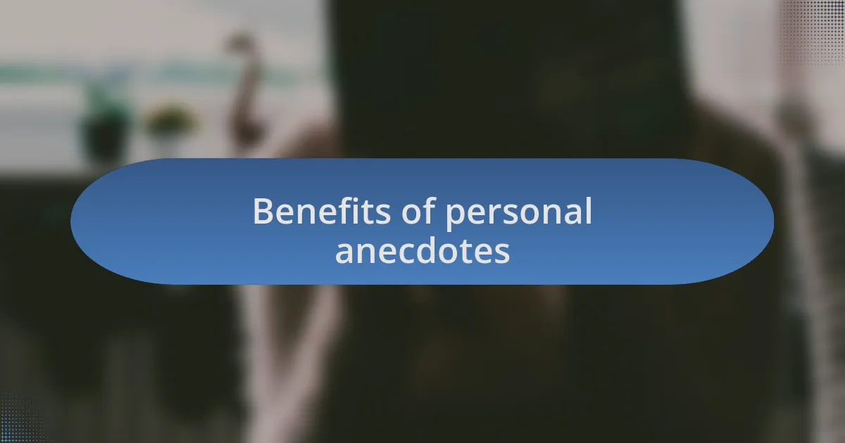 Benefits of personal anecdotes