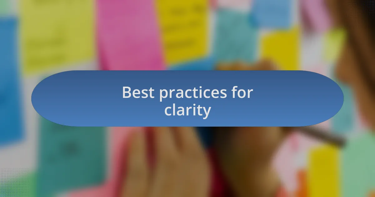 Best practices for clarity
