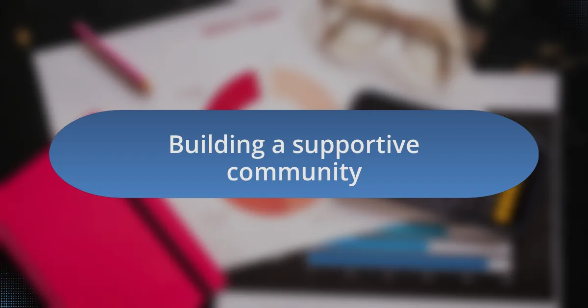 Building a supportive community