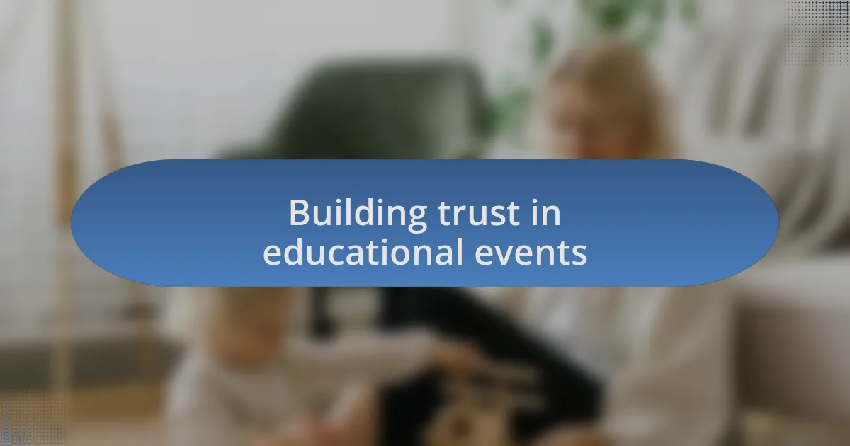 Building trust in educational events