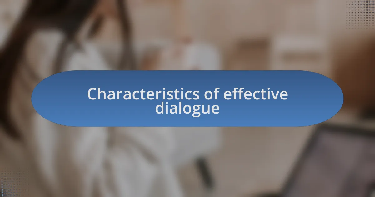 Characteristics of effective dialogue