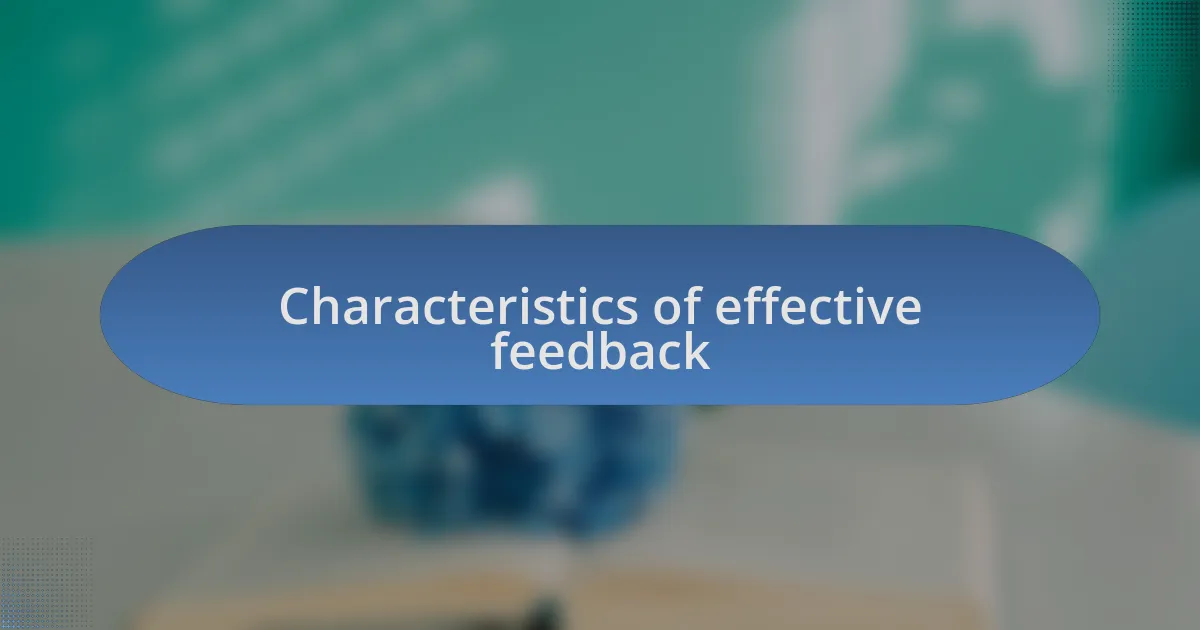 Characteristics of effective feedback