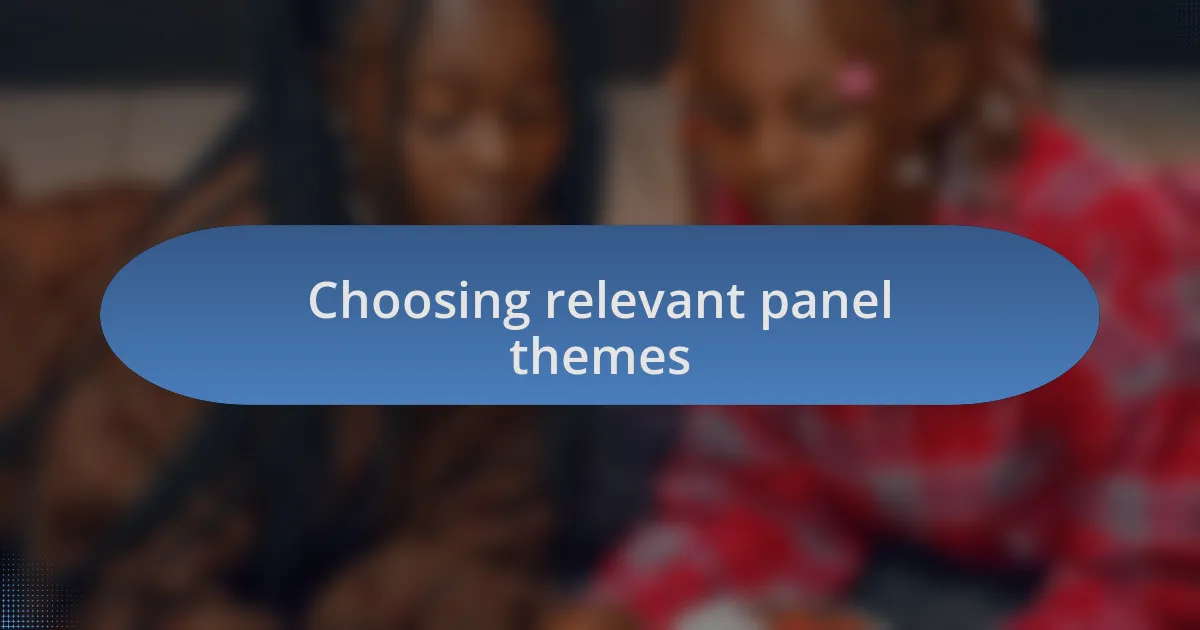 Choosing relevant panel themes
