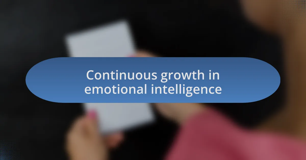 Continuous growth in emotional intelligence