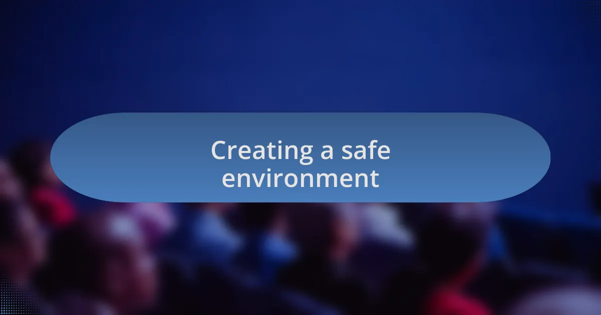 Creating a safe environment