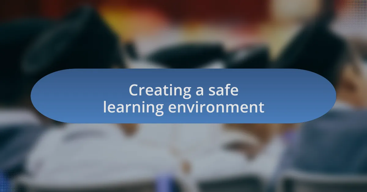 Creating a safe learning environment