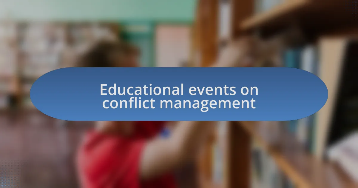 Educational events on conflict management