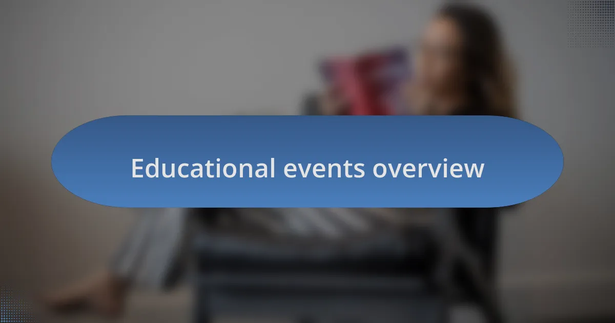 Educational events overview