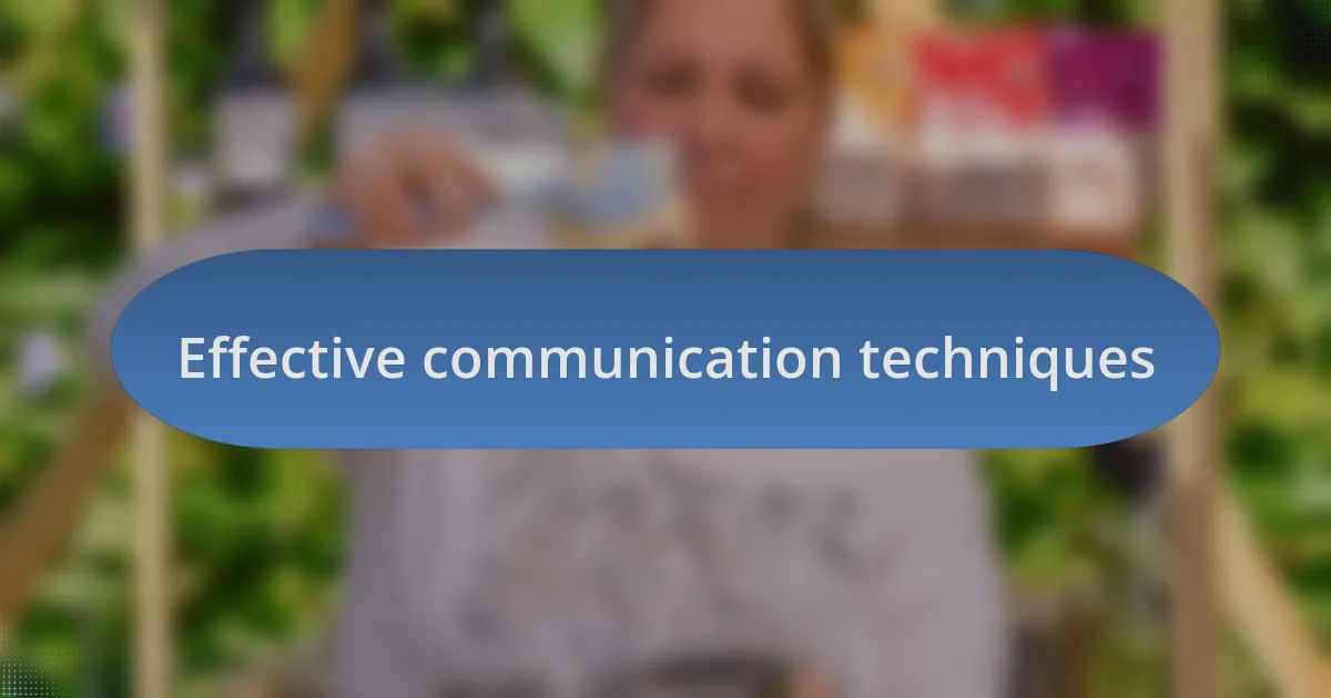 Effective communication techniques