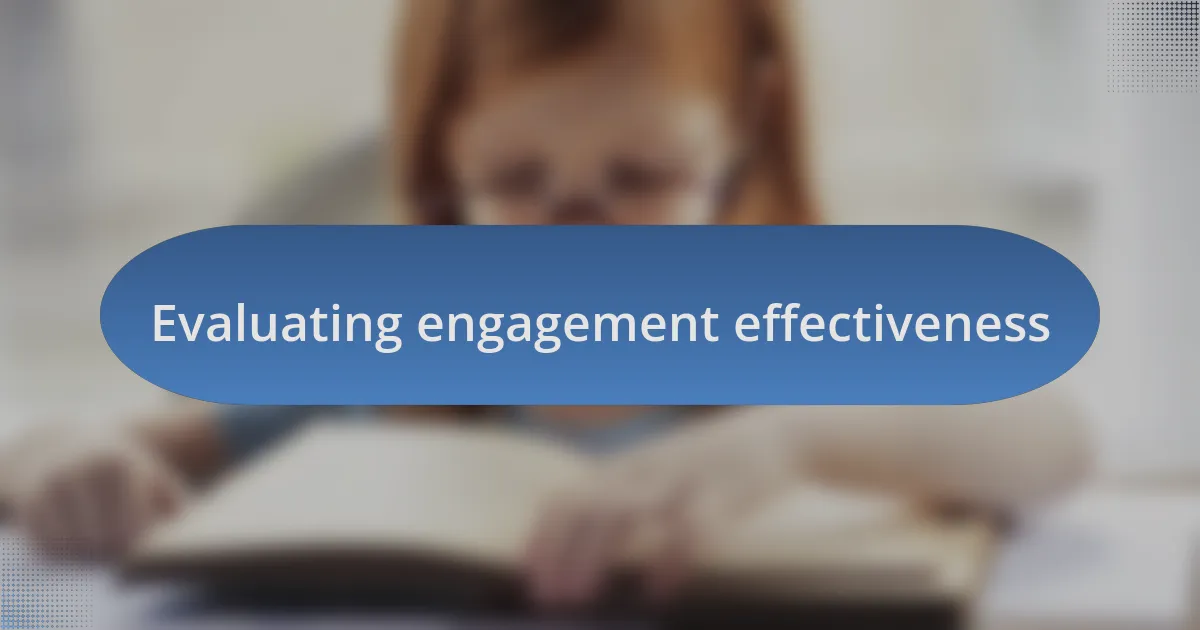 Evaluating engagement effectiveness