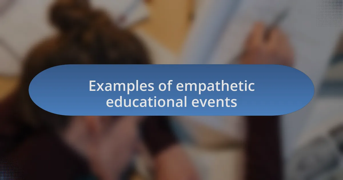 Examples of empathetic educational events