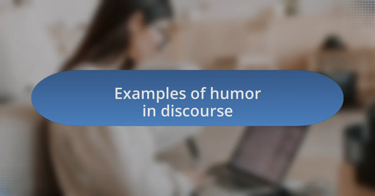 Examples of humor in discourse