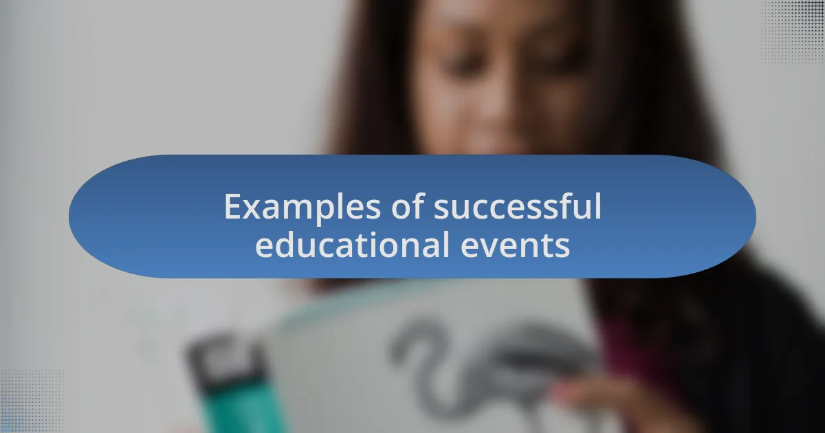 Examples of successful educational events