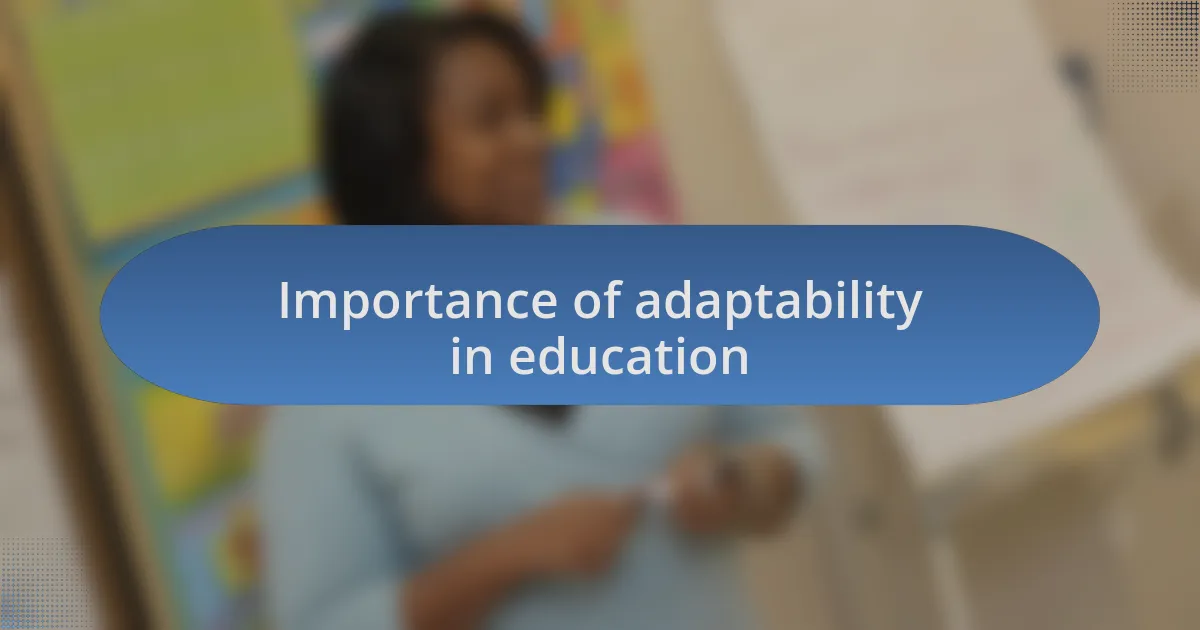 Importance of adaptability in education