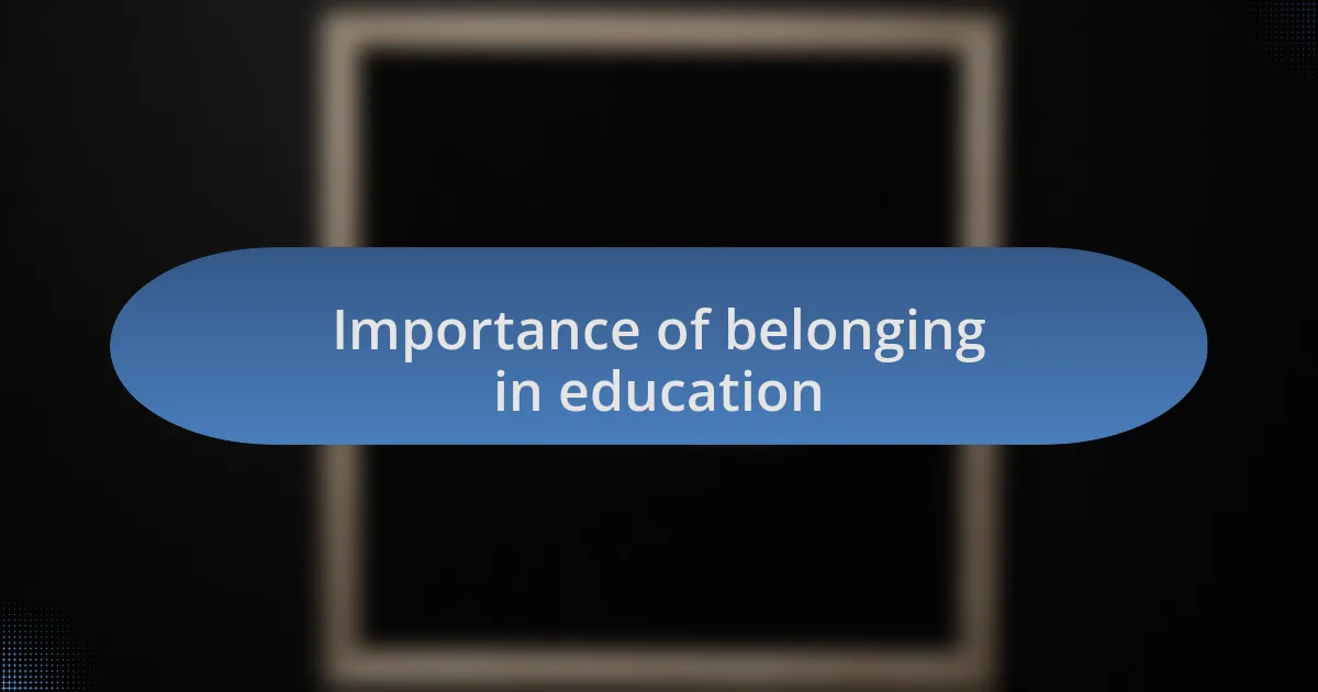 Importance of belonging in education