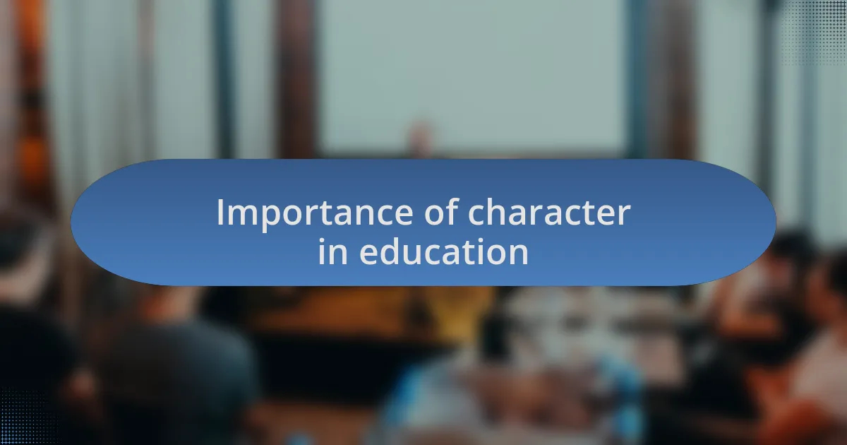Importance of character in education