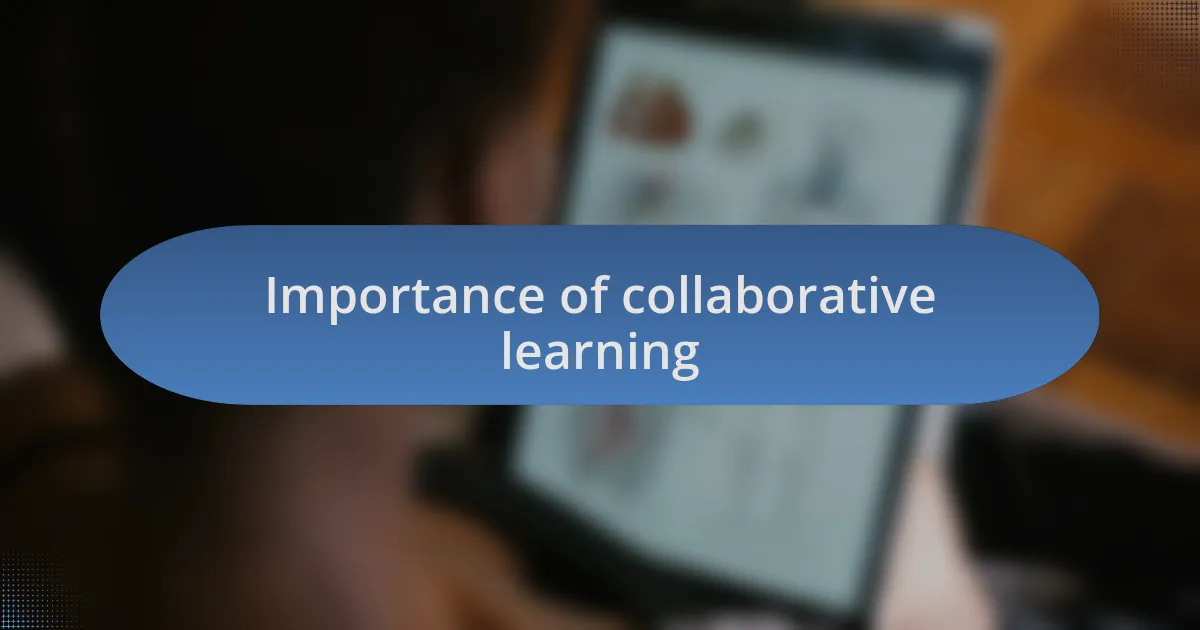 Importance of collaborative learning
