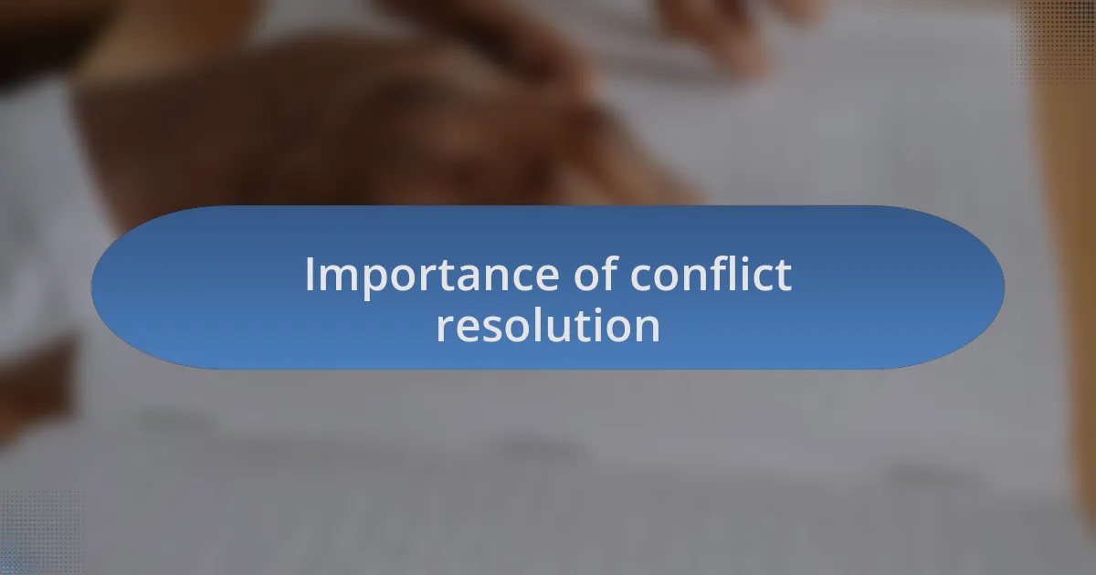 Importance of conflict resolution