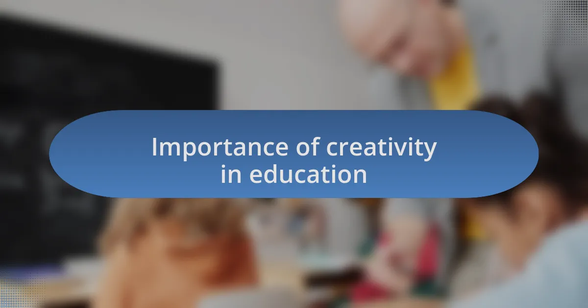 Importance of creativity in education