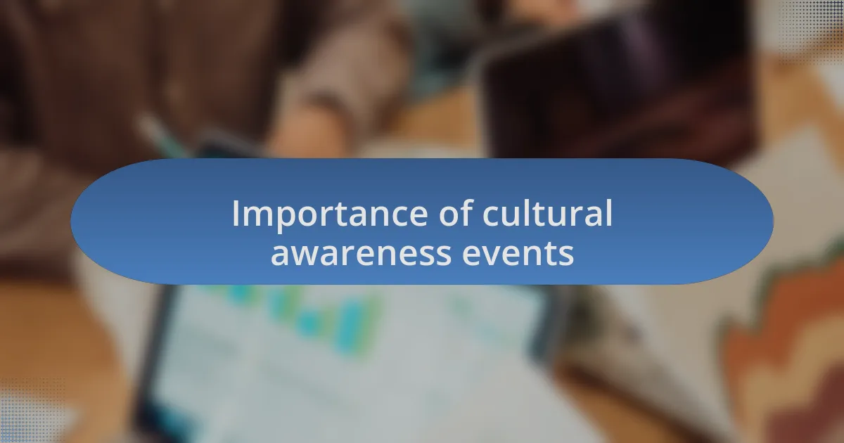 Importance of cultural awareness events