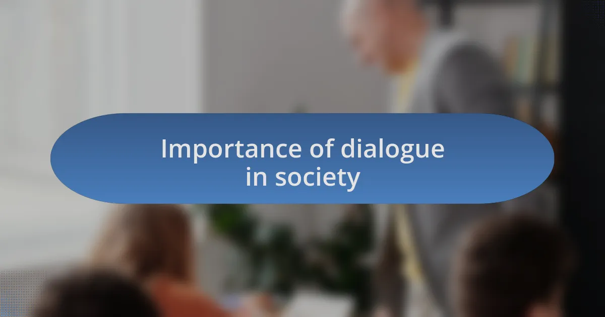 Importance of dialogue in society