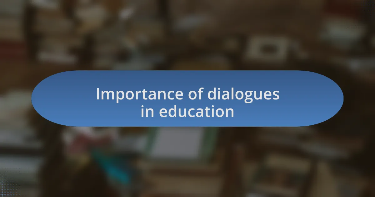 Importance of dialogues in education