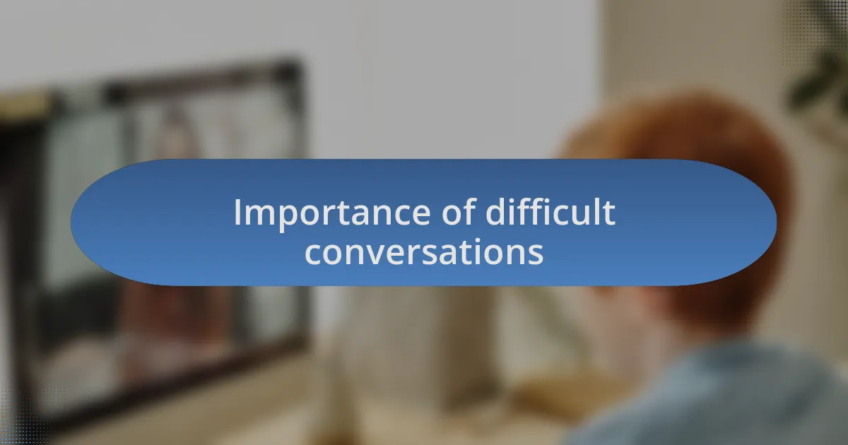 Importance of difficult conversations
