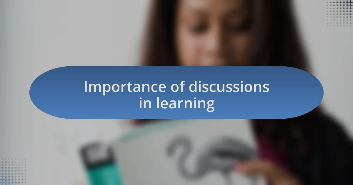 Importance of discussions in learning