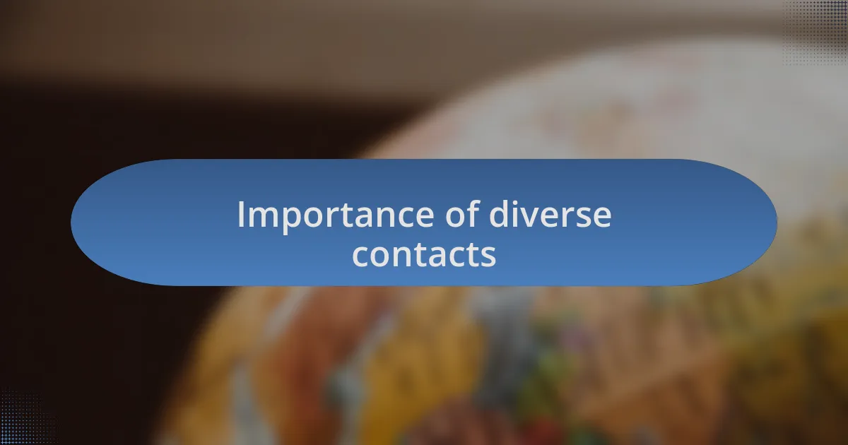 Importance of diverse contacts