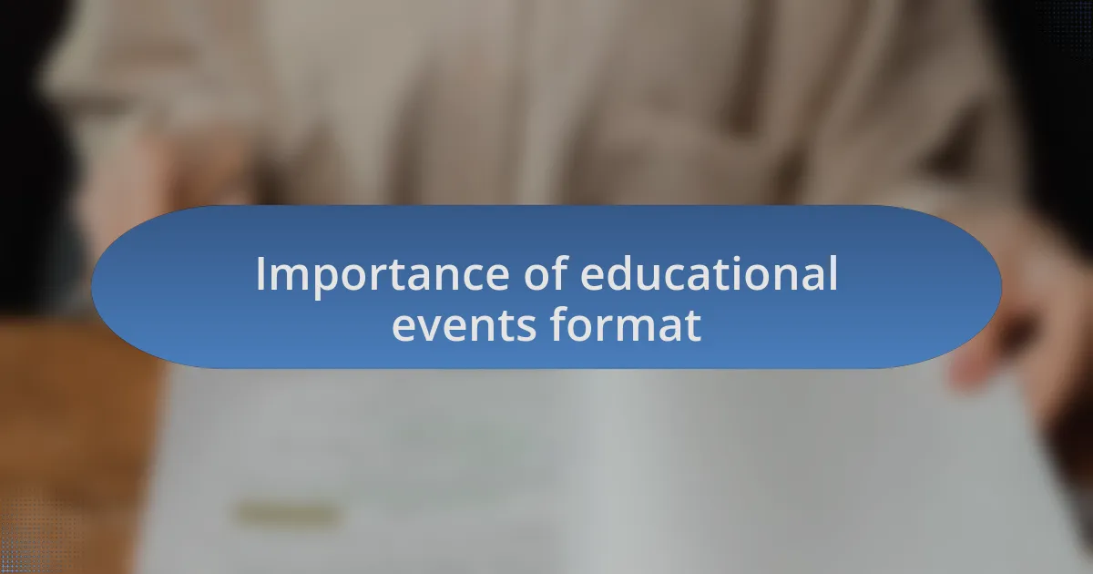 Importance of educational events format