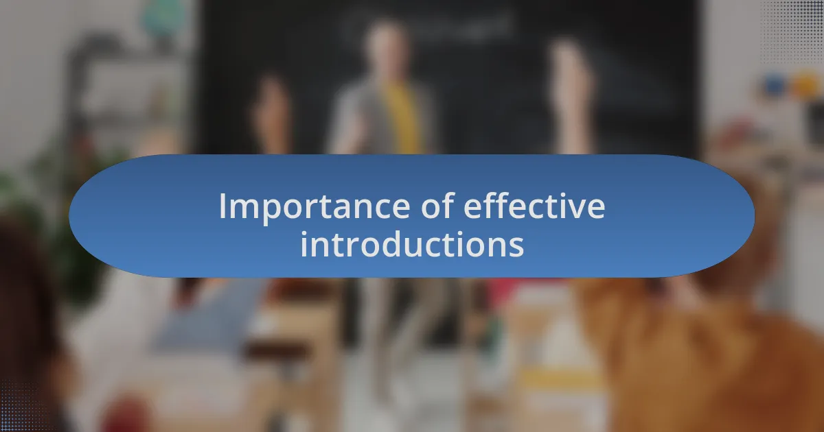 Importance of effective introductions