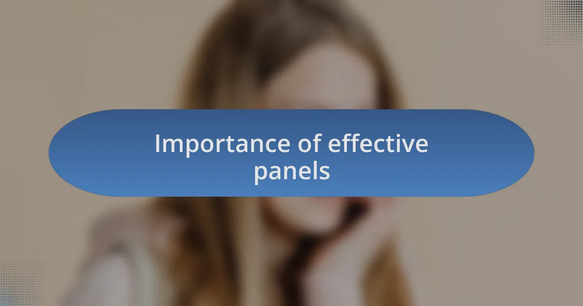 Importance of effective panels