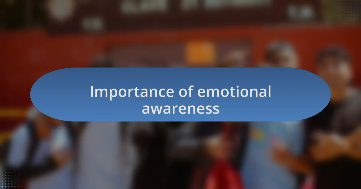Importance of emotional awareness