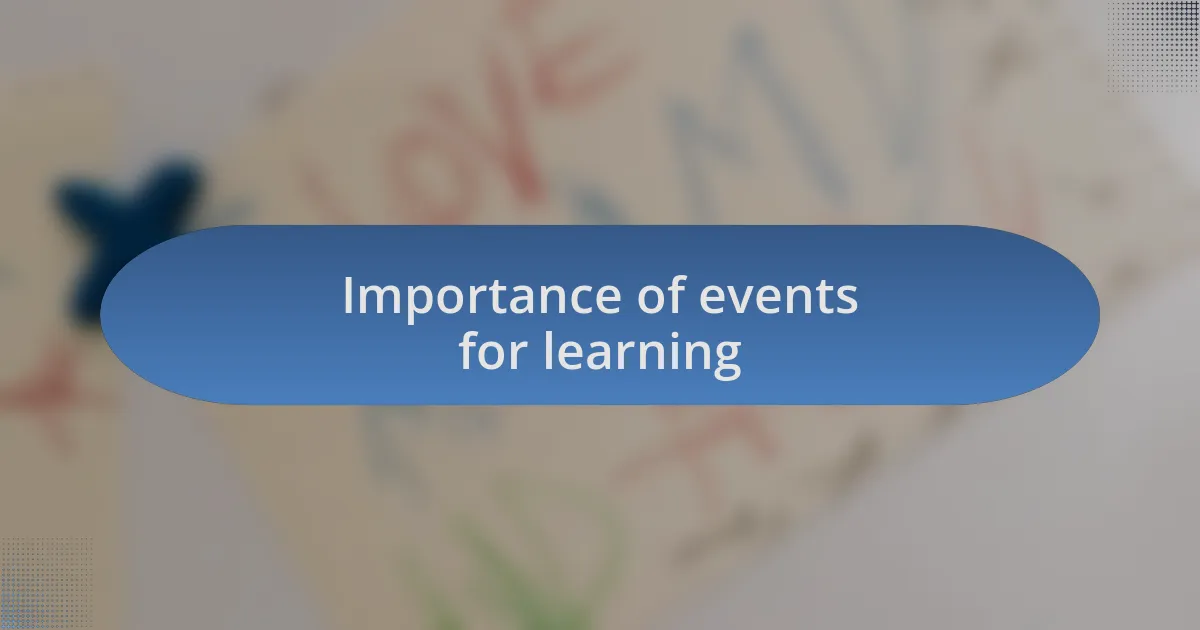 Importance of events for learning