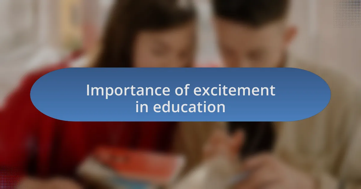 Importance of excitement in education