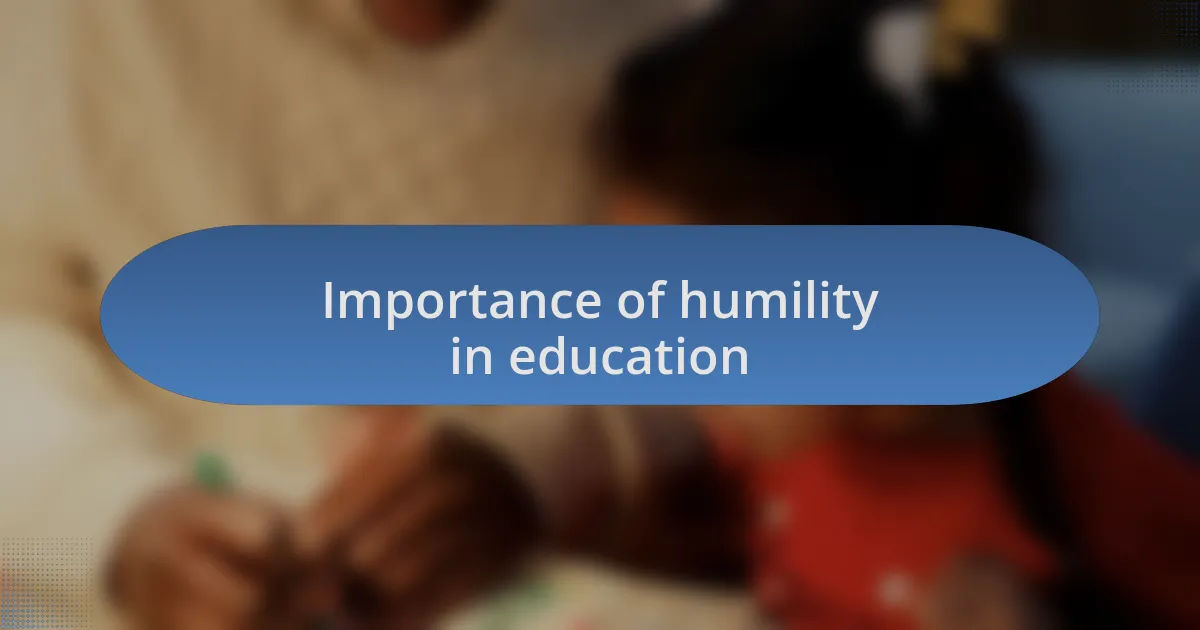 Importance of humility in education