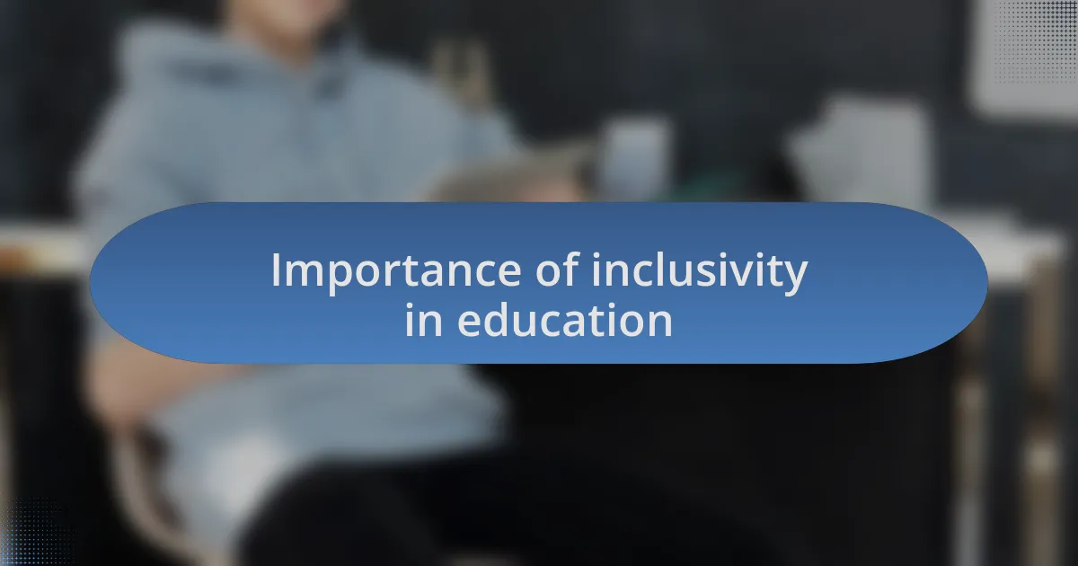 Importance of inclusivity in education